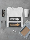 One Way And Detour Sign T-shirt -SmartPrintsInk Designs