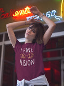 I Have 2022 Vision T-shirt -SmartPrintsInk Designs