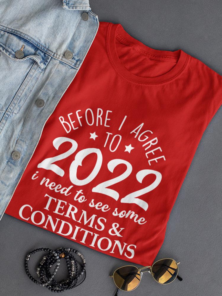 Terms And Conditions Of 2022 T-shirt -SmartPrintsInk Designs