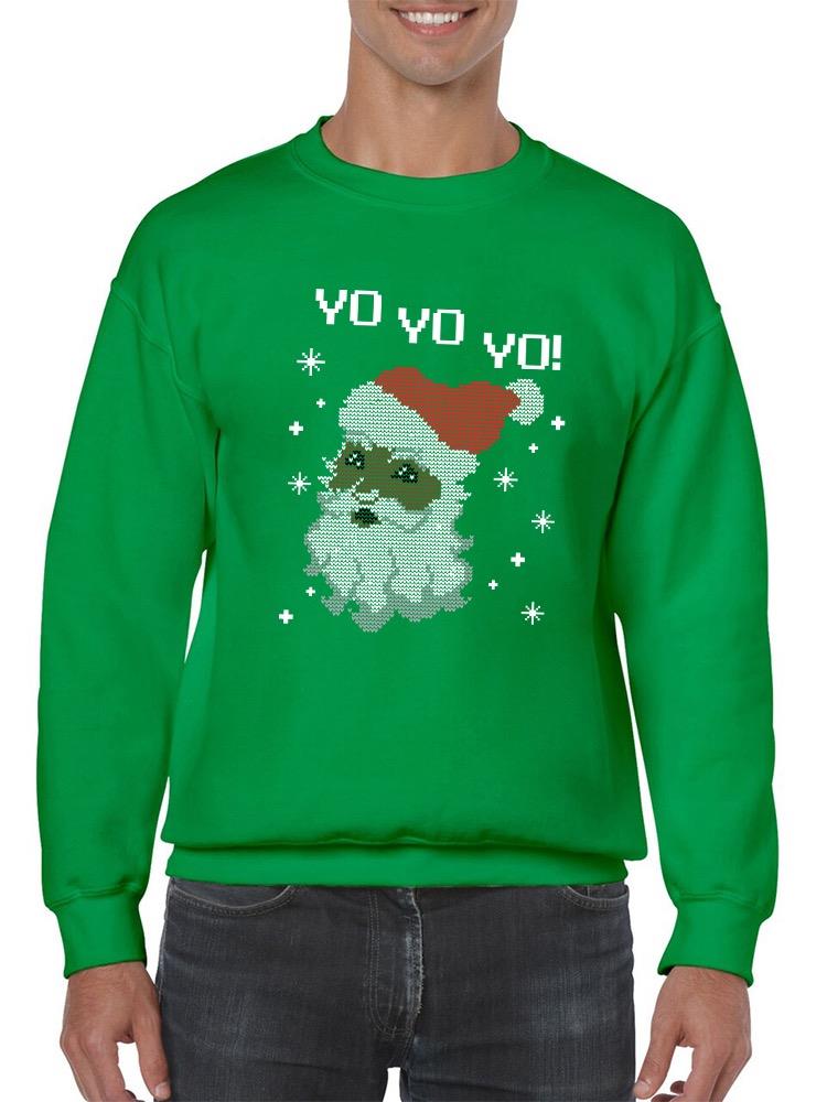 Yo! Yo! Yo! Christmas Sweatshirt -SmartPrintsInk Designs