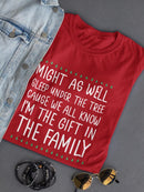 I'm The Gift In My Family T-shirt -SmartPrintsInk Designs
