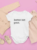 Better Not Pout Bodysuit -SmartPrintsInk Designs
