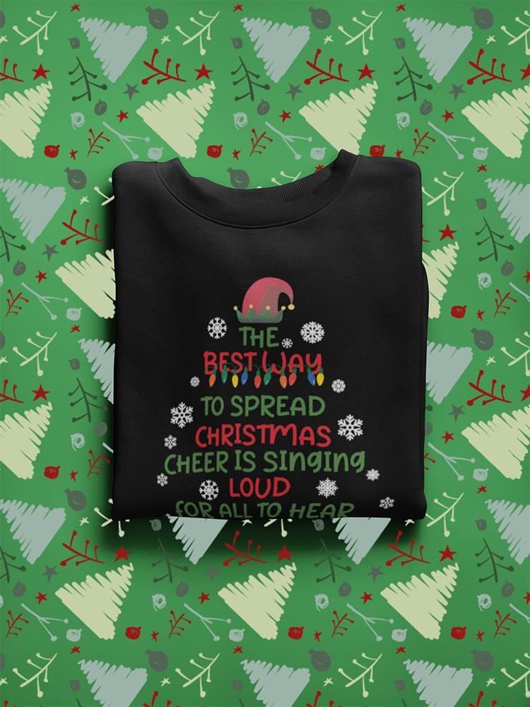 Christmas Singing Loud Sweatshirt -SmartPrintsInk Designs