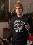Santa, My Brother Did It Sweatshirt -SmartPrintsInk Designs