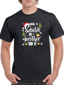 Santa, My Brother Did It T-shirt -SmartPrintsInk Designs
