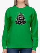 May Your Days Be Merry Sweatshirt -SmartPrintsInk Designs