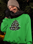 May Your Days Be Merry Sweatshirt -SmartPrintsInk Designs