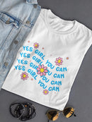 Yes Girl You Can T-shirt -SmartPrintsInk Designs