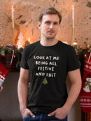 Look At Me Being All Festive T-shirt -SmartPrintsInk Designs