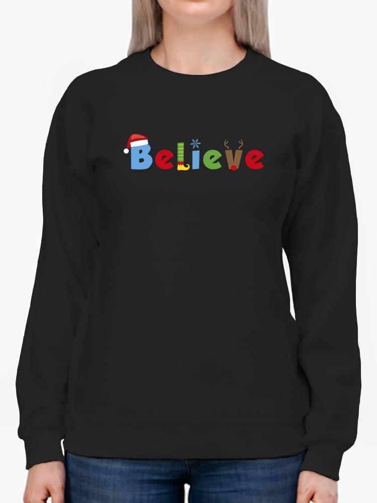 Believe Christmas Sweatshirt -SmartPrintsInk Designs
