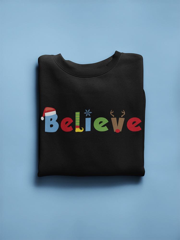 Believe Christmas Sweatshirt -SmartPrintsInk Designs