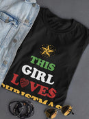 This Girl Loves Christmas T-shirt -SmartPrintsInk Designs