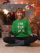 I'm For Real Sweatshirt -SmartPrintsInk Designs