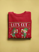 Let's Get Elfed Up Sweatshirt -SmartPrintsInk Designs