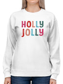 Holly Jolly Sweatshirt -SmartPrintsInk Designs