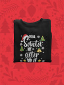 My Sister Did It Santa Sweatshirt -SmartPrintsInk Designs