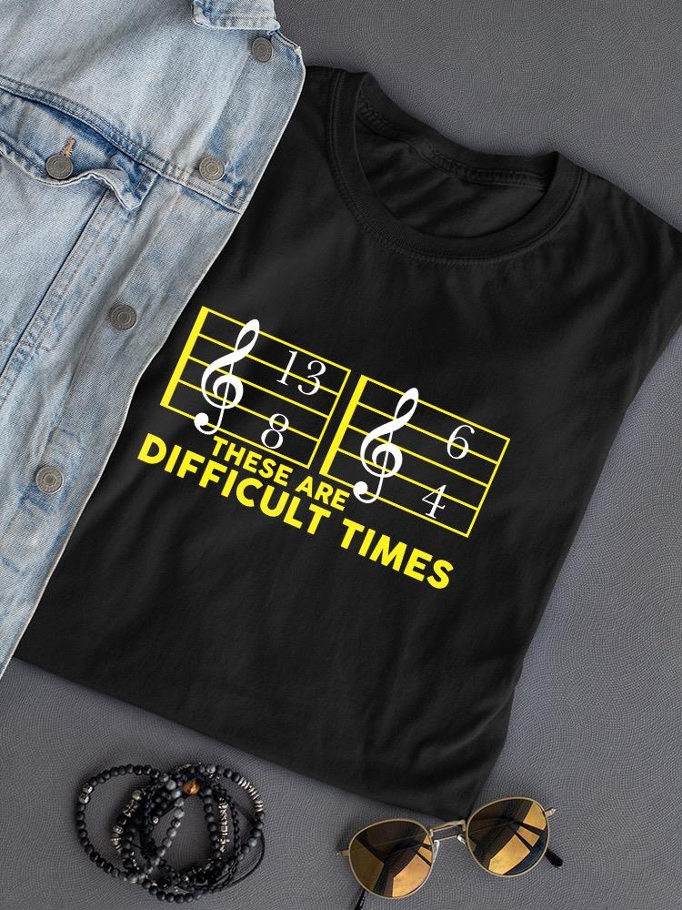Difficult Music Times T-shirt -SmartPrintsInk Designs
