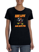 Live And Have Fun T-shirt -SmartPrintsInk Designs