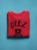 Deez Nutcracker. Sweatshirt -SmartPrintsInk Designs