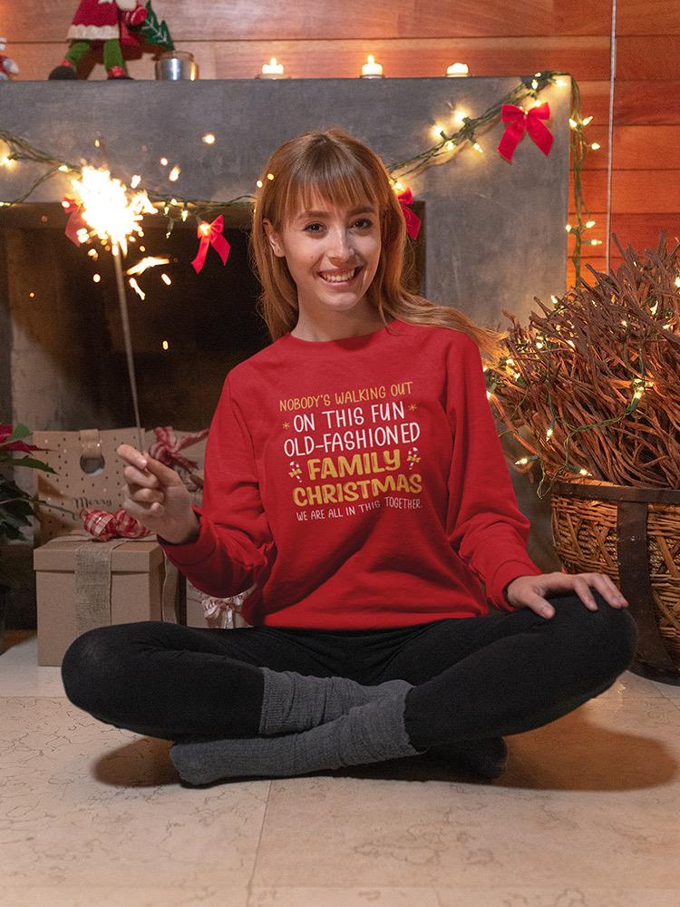 Walking Out On Christmas Sweatshirt -SmartPrintsInk Designs