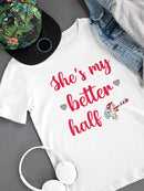 She's My Better Half T-shirt -SmartPrintsInk Designs