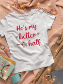 She's My Better Half T-shirt -SmartPrintsInk Designs