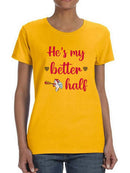 She's My Better Half T-shirt -SmartPrintsInk Designs