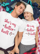 She's My Better Half T-shirt -SmartPrintsInk Designs