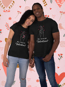 Be My Valentine? T-shirt -SmartPrintsInk Designs