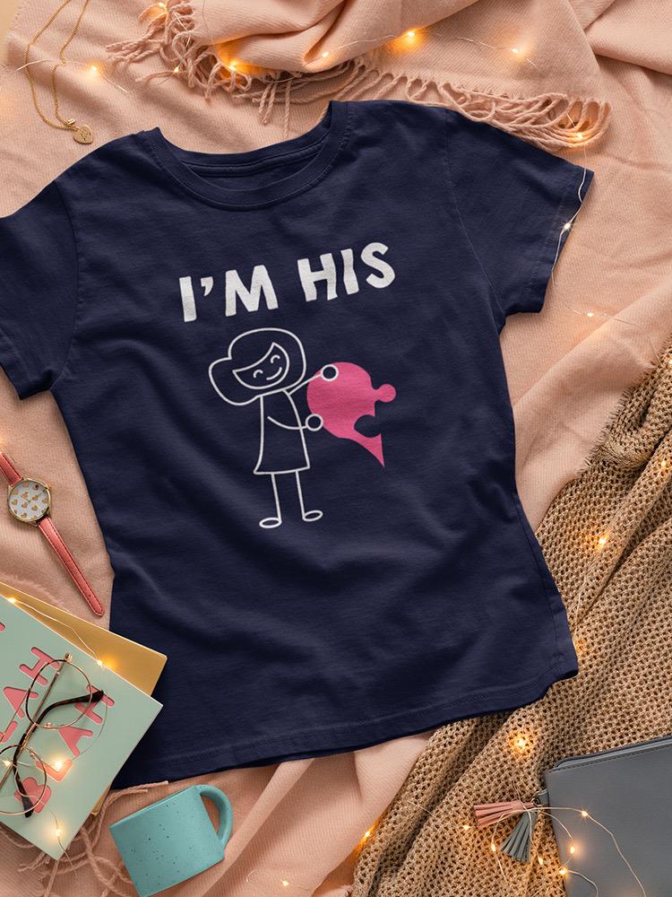 I'm His, Heart Puzzle T-shirt -SmartPrintsInk Designs