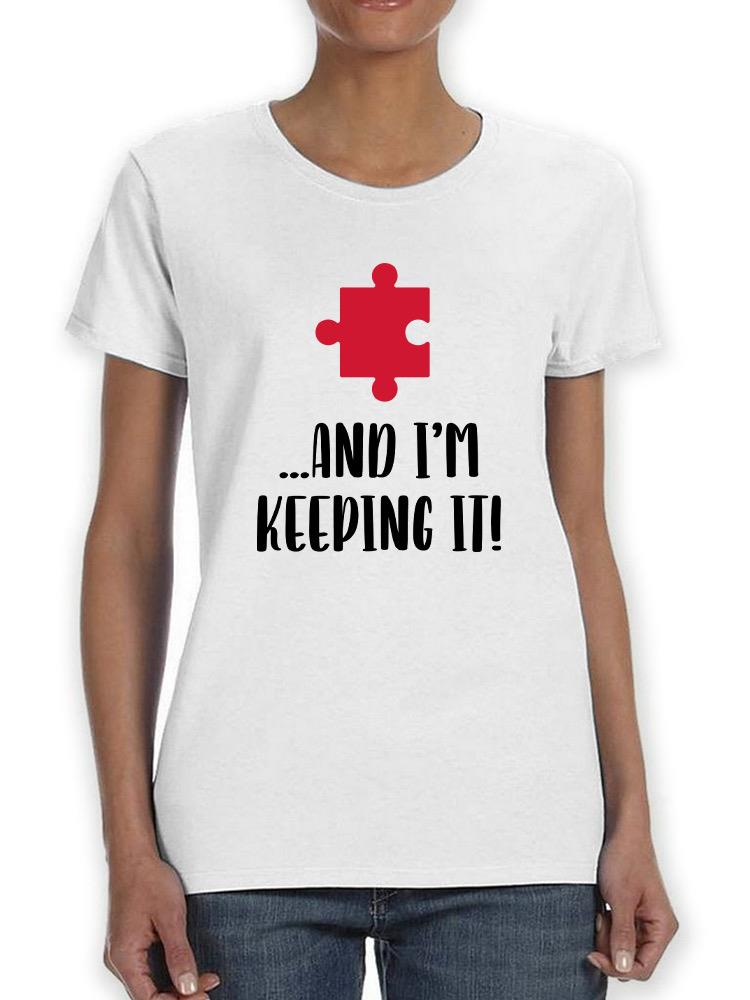 Stole A Piece Of My Heart T-shirt -SmartPrintsInk Designs