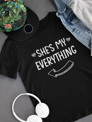 He's My Everything T-shirt -SmartPrintsInk Designs