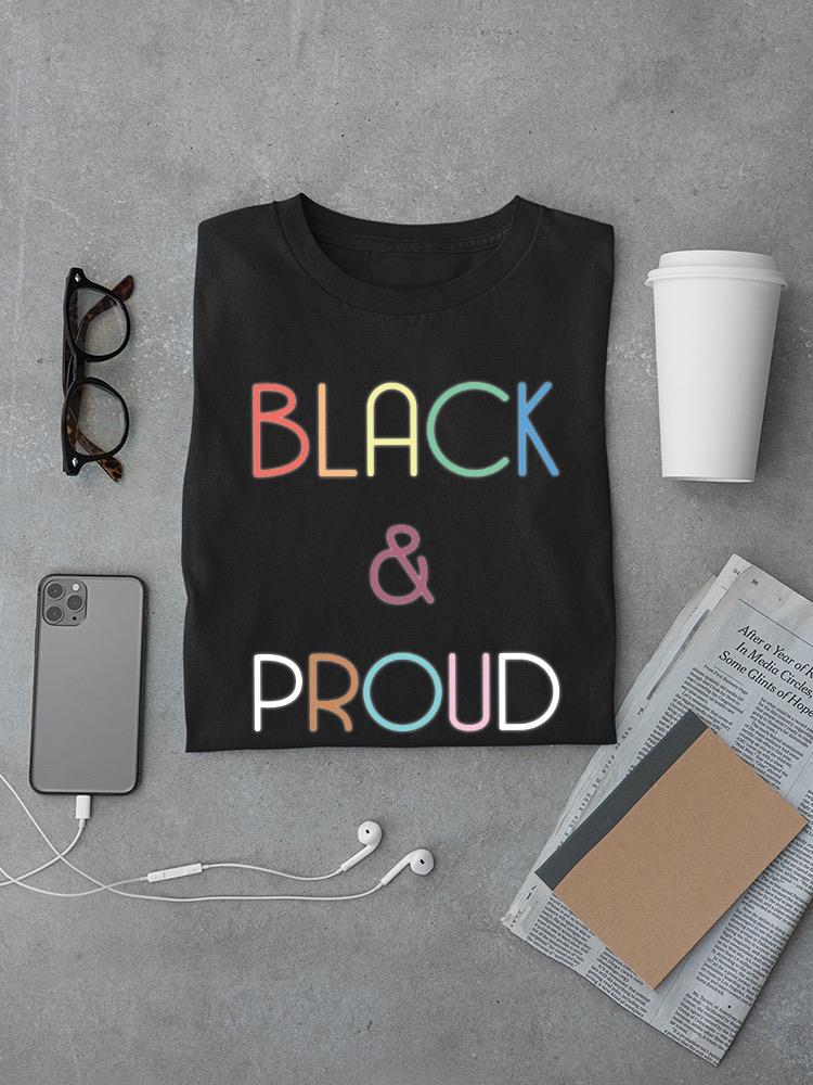 Black And Proud T-shirt -SmartPrintsInk Designs