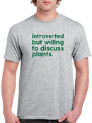 Introverted, Except For Plants T-shirt -SmartPrintsInk Designs