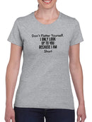 Funny Short Quote. T-shirt -SmartPrintsInk Designs