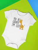 You Bet Giraffe I'm Cute Bodysuit -SmartPrintsInk Designs