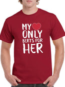 My Heart Only Beats For Him T-shirt -SmartPrintsInk Designs