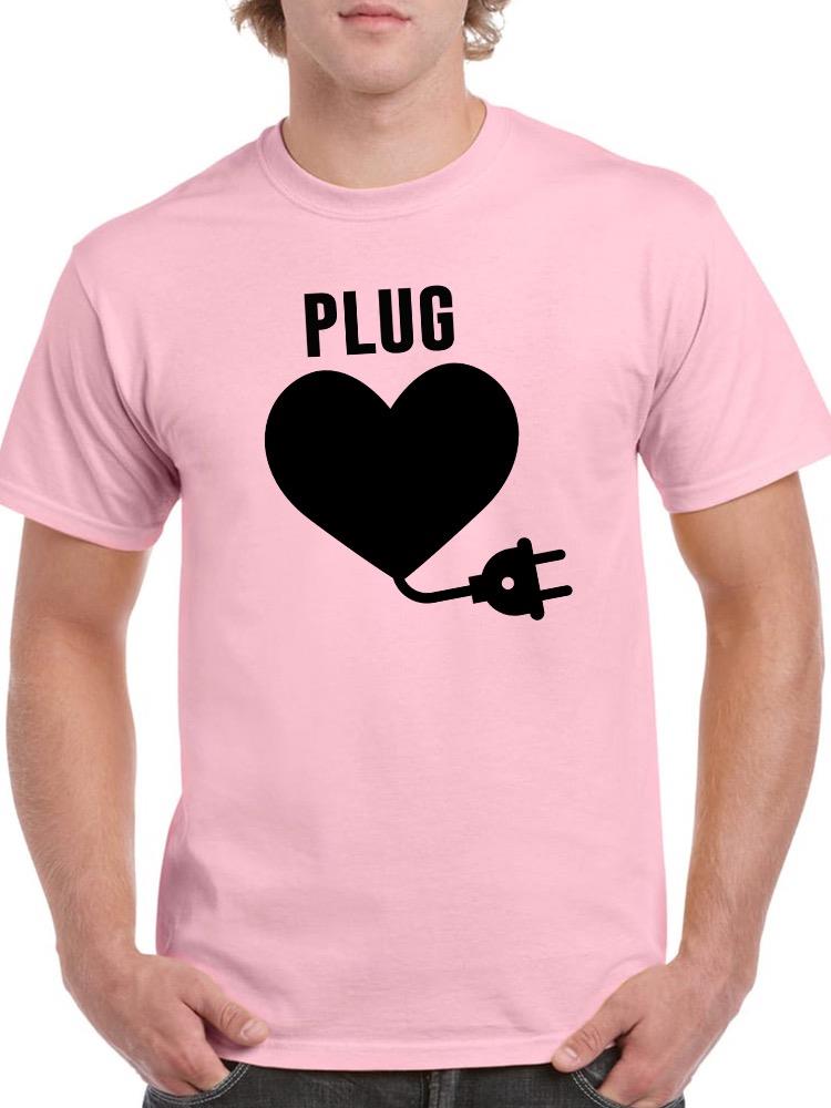 Valentine's Plug T-shirt -SmartPrintsInk Designs