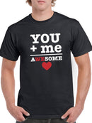 You + Me = Awesome T-shirt -SmartPrintsInk Designs