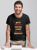 Stronger Coffee, Shorter Mondays T-shirt -SmartPrintsInk Designs