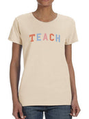 Teach Quote T-shirt -SmartPrintsInk Designs