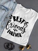 Best Friends Forever Quote. T-shirt -SmartPrintsInk Designs