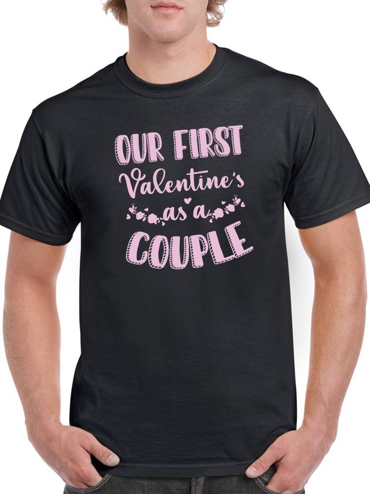 First Valentine As A Couple T-shirt -SmartPrintsInk Designs