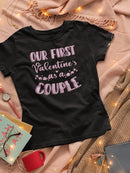 First Valentine As A Couple T-shirt -SmartPrintsInk Designs