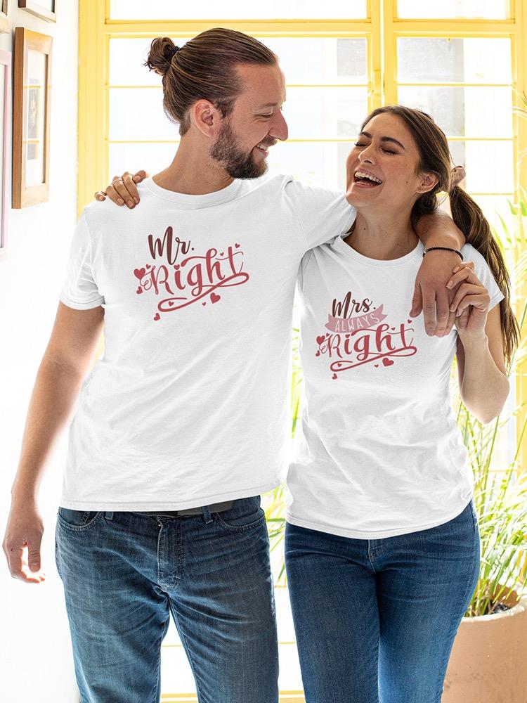 Mrs. Always Right T-shirt -SmartPrintsInk Designs