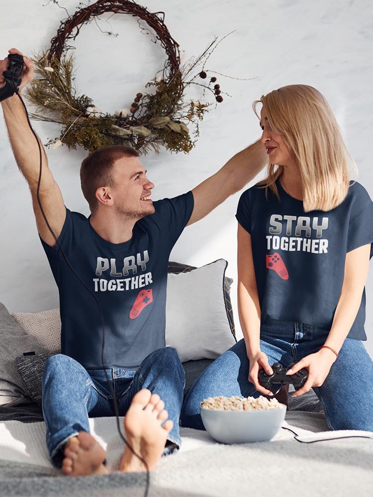 Stay Together T-shirt -SmartPrintsInk Designs