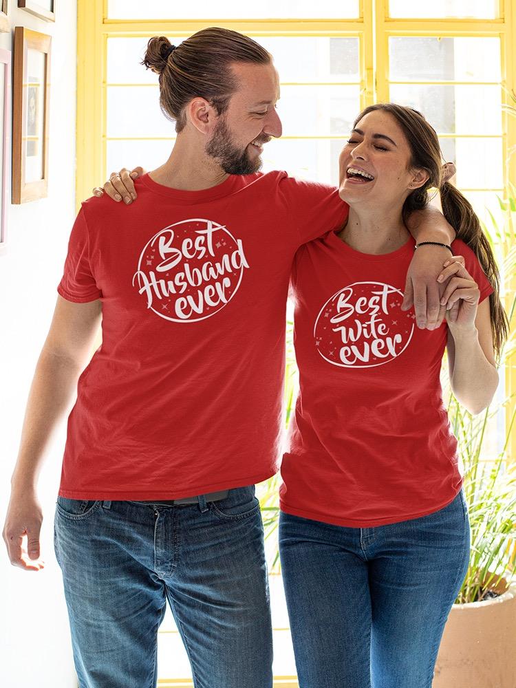 Best Wife Ever T-shirt -SmartPrintsInk Designs