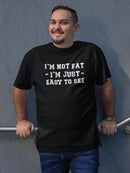 I'm Just Easy To See T-shirt -SmartPrintsInk Designs