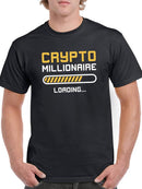 Crypto Millionaire Loading... T-shirt -SmartPrintsInk Designs