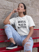Mental Health Matters T-shirt -SmartPrintsInk Designs
